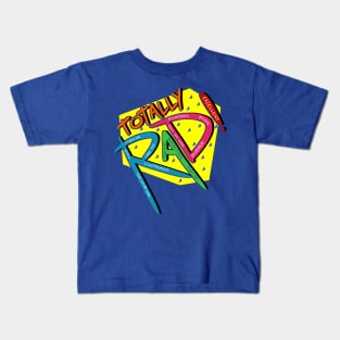 Totally Rad! Kids T-Shirt